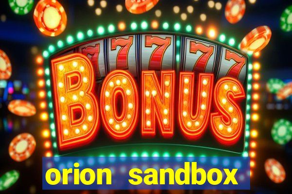 orion sandbox enhanced jogos 360